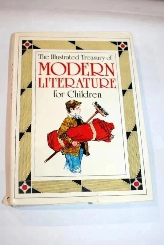The Illustrated Treasury of Modern Literature for Children